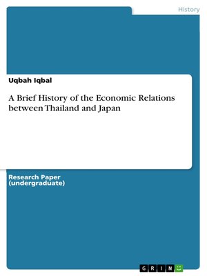 cover image of A Brief History of the Economic Relations between Thailand and Japan